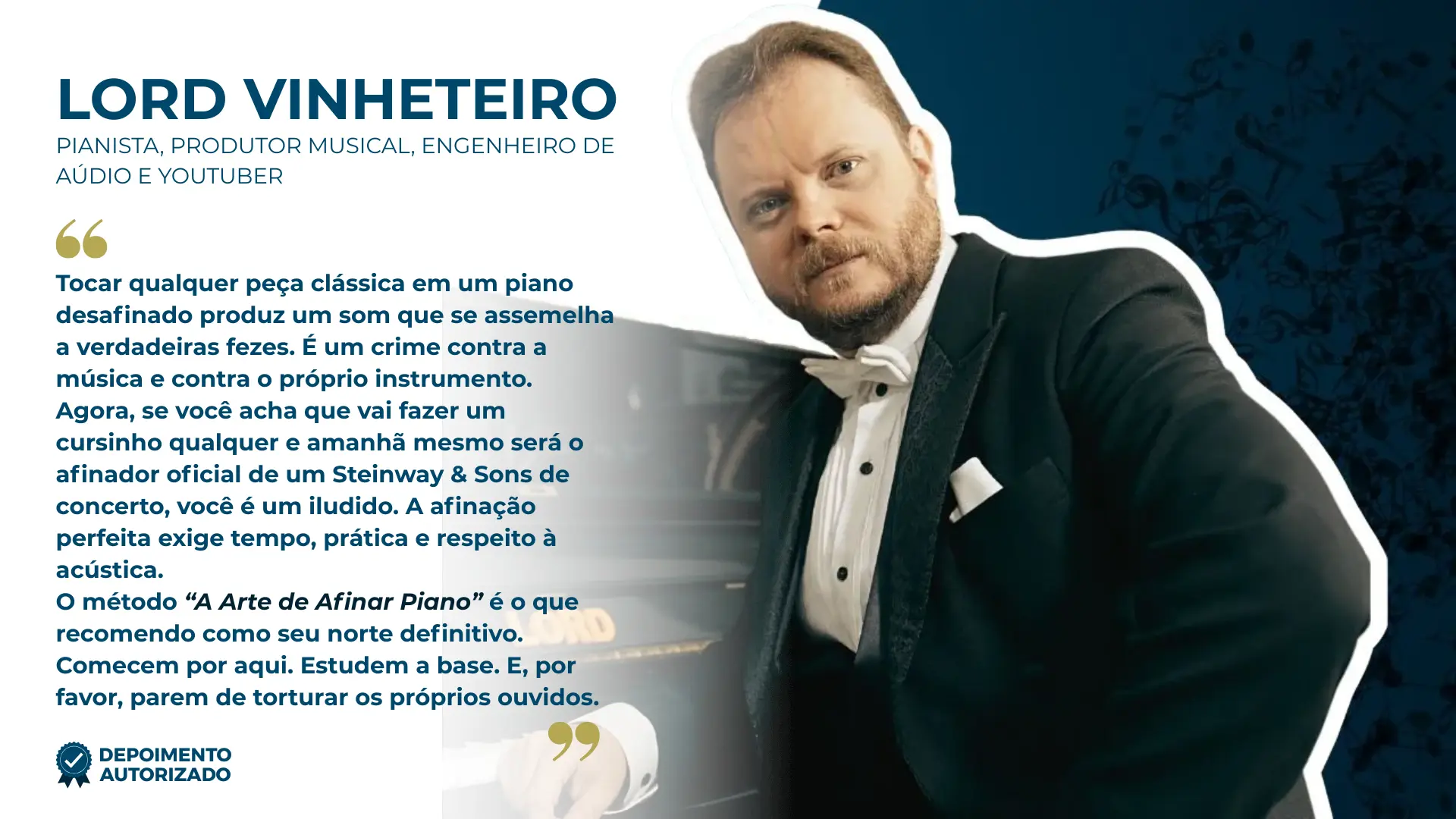 Lord Vinheteiro recomenda o Curso Online de Afinação Eric Pianos Tuner